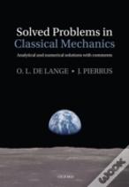 Solved Problems In Classical Mechanics