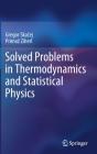Solved Problems In Thermodynamics And Statistical Physics - Preview