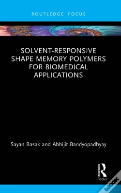 Capa do artigo Solvent-Responsive Shape Memory Polymers For Biomedical Applications