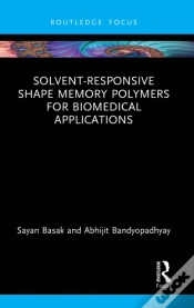 Capa do artigo Solvent-Responsive Shape Memory Polymers For Biomedical Applications