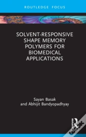 Capa do artigo Solvent-Responsive Shape Memory Polymers For Biomedical Applications