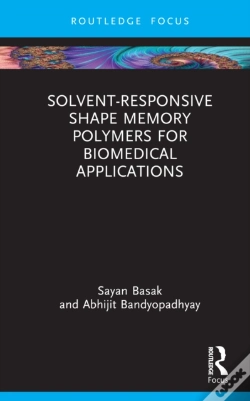 Capa do artigo Solvent-Responsive Shape Memory Polymers For Biomedical Applications