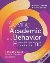 Solving Academic And Behavior Problems