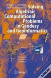 Capa do artigo Solving Algebraic Computational Problems In Geodesy And Geoinformatics