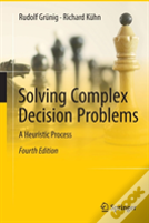 Solving Complex Decision Problems