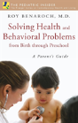 Solving Health And Behavioral Problems From Birth Through Preschool - Preview