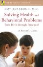 Solving Health And Behavioral Problems From Birth Through Preschool - Preview