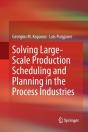 Solving Large-Scale Production Scheduling And Planning In The Process Industries - Preview