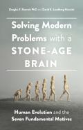 Solving Modern Problems With A Stone-Age Brain