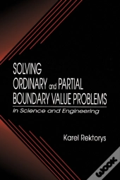 Solving Ordinary And Partial Boundary Value Problems In Science And Engineering