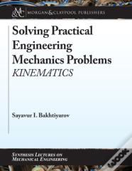 Solving Practical Engineering Mechanics Problems