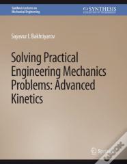 Solving Practical Engineering Mechanics Problems