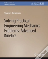 Solving Practical Engineering Mechanics Problems