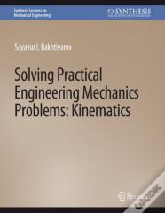 Solving Practical Engineering Mechanics Problems