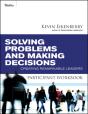 Solving Problems And Making Decisions Participant Workbook - Preview
