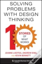Solving Problems With Design Thinking