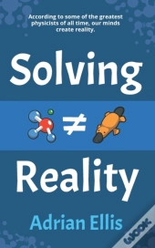 Solving Reality
