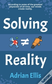 Solving Reality