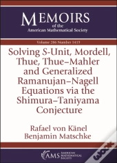 Solving $S$-Unit, Mordell, Thue, Thue-Mahler And Generalized Ramanujan-Nagell Equations Via The Shimura-Taniyama Conjecture
