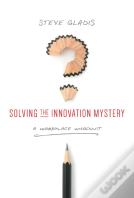 Solving The Innovation Mystery