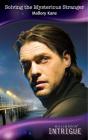 Solving The Mysterious Stranger - Preview