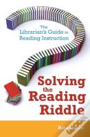Solving The Reading Riddle