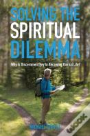 Solving The Spiritual Dilemma