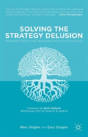 Solving The Strategy Delusion - Preview