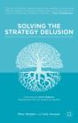 Solving The Strategy Delusion - Preview