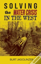 Solving The Water Crisis In The West