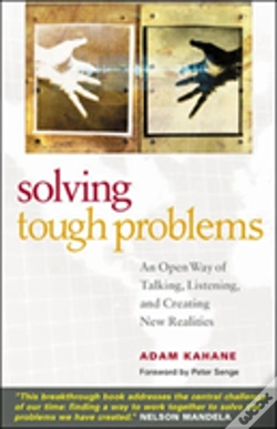 Capa do artigo Solving Tough Problems: An Open Way Of Talking, Listening, And Creating New Realities