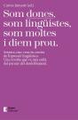 Som Dones, Som Linguistes, Som Moltes I Diem Prou - Preview