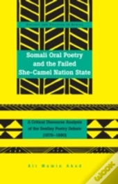 Somali Oral Poetry And The Failed She-Camel Nation State