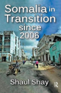 Somalia In Transition Since 2006 - Preview