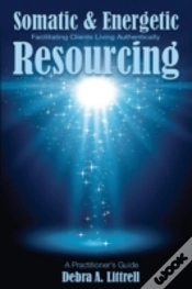 Capa do artigo Somatic & Energetic Resourcing: Facilitating Clients Living Authentically