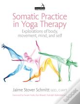 Somatic Practice In Yoga Therapy