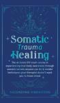 Somatic Trauma Healing - Preview