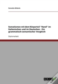Capa do artigo Somatismen Mit Dem Korperteil "Hand" Im Italienischen Und Im Deutschen - Ein Grammatisch-Semantischer Vergleich