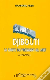 Capa do artigo Sombloloho Djibouti ; La Chute Du Président Ali Aref 1975-1976