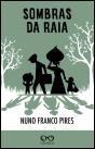 Sombras da Raia - Preview