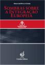 Sombras sobre a Integração Europeia - Preview