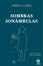 Sombras Sonâmbulas - Preview