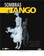 Sombras Y Tango - Tome 2 : Nous N'Avons Plus Rien À Nous Dire... - Preview