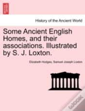 Capa do artigo Some Ancient English Homes, And Their Associations. Illustrated By S. J. Loxton.
