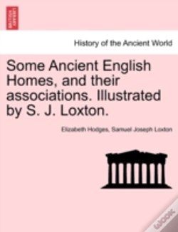 Capa do artigo Some Ancient English Homes, And Their Associations. Illustrated By S. J. Loxton.