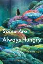 Some Are Always Hungry - Preview