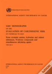 Capa do artigo Some Aromatic Amines, Hydrazines And Related Substances, N-Nitroso Compounds And Miscellaneous Alkylating Agents