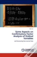 Some Aspects On Confirmatory Factor Analysis Of Ordinal Variables