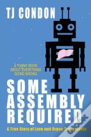 Some Assembly Required