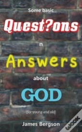 Some Basic Questions N Answers About God